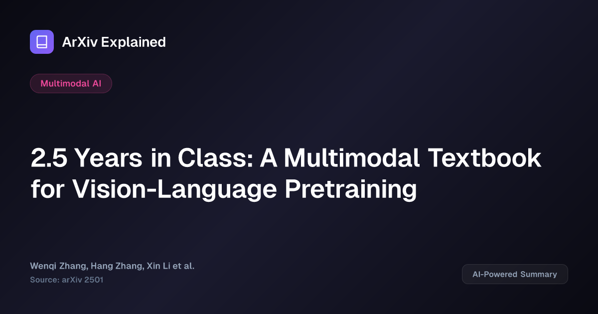 2.5 Years in Class: A Multimodal Textbook for Vision-Language ...